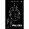 Buddha In Testing: Finding Peace In Chaos