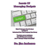 Secrets Of Managing Budgets: What IT Managers Need To Know In Order To Understand How Their Company Uses Money