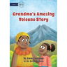 Grandma's Amazing Volcano Story