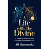A Life with the Divine: 25 Names of Allah and Their Everyday Expressions in Life