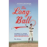 The Long Ball: The Summer of '75 -- Spaceman, Catfish, Charlie Hustle, and the Greatest World Series Ever Played