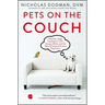 Pets on the Couch: Neurotic Dogs, Compulsive Cats, Anxious Birds, and the New Science of Animal Psychiatry