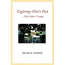 Exploring Chico's Past and Other Essays
