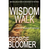 Wisdom Walk: 31 Days in the Book of Proverbs