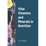 Vital Vitamins and Minerals in Nutrition
