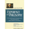 Franklin Merrell-Wolff's Experience and Philosophy: A Personal Record of Transformation and a Discussion of Transcendental Consciousness: Containing H