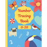Number Tracing Book 0-20: Math Practice Workbook for Preschoolers