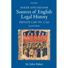 Baker and Milsom Sources of English Legal History: Private Law to 1750