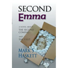 Second Emma: A Novel About the Second Coming... and the First