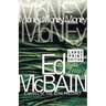 Money, Money, Money: A Novel of the 87th Precinct