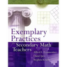 Exemplary Practices for Secondary Math Teachers