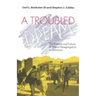 A Troubled Dream: The Promise and Failure of School Desegregation in Louisiana