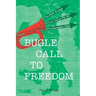 Bugle Call to Freedom