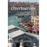 Overtourism: The Role of Effective Destination Management
