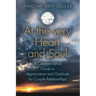 At the Very Heart and Soul: A Common-Sense Guide to Appreciation and Gratitude for Couple Relationships