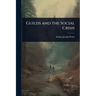 Guilds and the Social Crisis