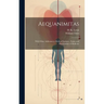 Aequanimitas: With Other Addresses to Medical Students, Nurses and Practitioners of Medicine