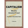Capitalism: World's Greatest Fraud