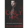 Only His: A Dark Arranged Marriage Mafia Romance