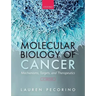 Molecular Biology of Cancer: Mechanisms, Targets, and Therapeutics