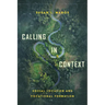 Calling in Context: Social Location and Vocational Formation