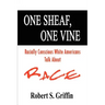 One Sheaf, One Vine: Racially Conscious White Americans Talk About Race