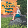 When My Grandma Went to Heaven
