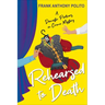 Rehearsed to Death