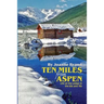 Ten Miles from Aspen
