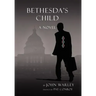 Bethesda's Child