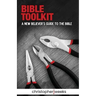 Bible Toolkit: A New Believer's Guide to the Bible