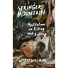 Springer Mountain: Meditations on Killing and Eating