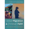 Global Migration and Christian Faith: Implications for Identity and Mission