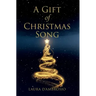 A Gift of Christmas Song