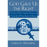 God Gave Us the Right: Conservative Catholic, Evangelical Protestant, and Orthodox Jewish Women Grapple with Feminism