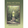 Jung And Aging: Possibilities And Potentials For The Second Half Of Life