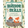 Scissor Skills Cutting Practice Workbook Great For Ages 3-6: Camping and Woodland Themed Preschool Prep Activity Book