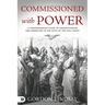 Commissioned with Power: A Comprehensive Guide to Understanding and Operating in the Gifts of the Holy Spirit