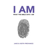 I Am What the Bible Says I Am