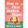 How to Fix a Broken Heart