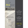 A New Kind of Hustle: How to Find Success in the Midst of Obstacles