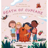 The Death of Cupcake: A Child's Experience with Loss