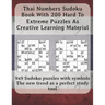 Thai Numbers Sudoku Book With 200 Hard To Extreme Puzzles As Creative Learning Material: 9x9 Sudoku puzzles with symbols - The new trend as a perfect