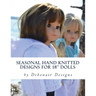 Seasonal Hand Knitted Designs for 18" Dolls: Spring/Summer Collection