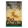 Puck of Pook's Hill (A Fantasy Book) - Illustrated