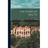 The Story of Malta;