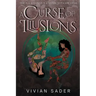 A Curse Of Illusions