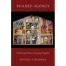 Shared Agency: A Planning Theory of Acting Together