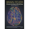 Brain Fever: How Vaccines Prevent Meningitis and Other Killer Diseases