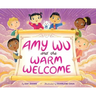 Amy Wu and the Warm Welcome